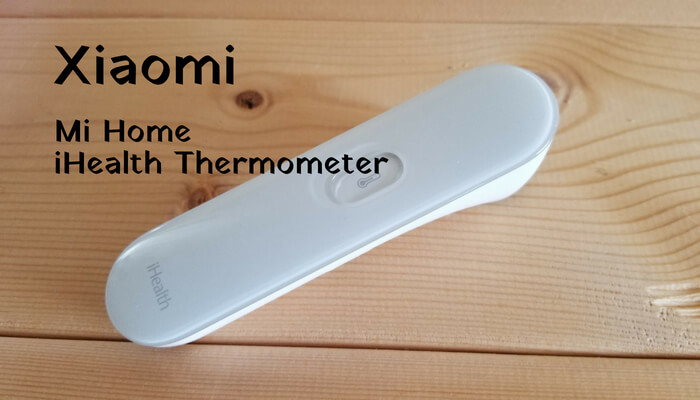 Xiaomi Mi Home iHealth Thermometer