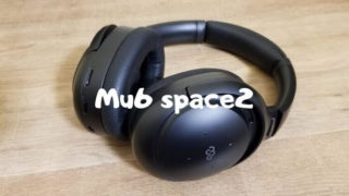Mu6 space2 レビュー